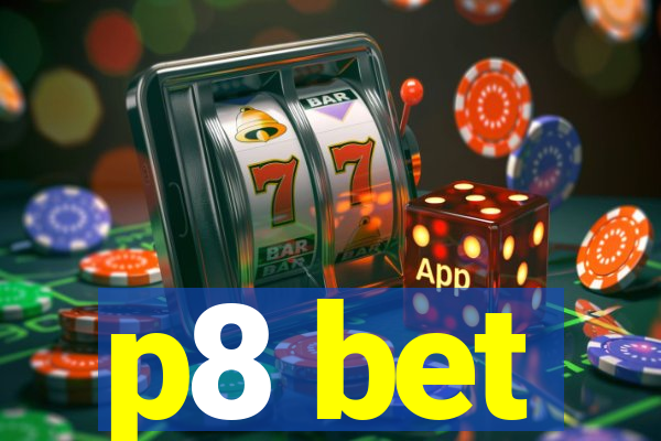 p8 bet